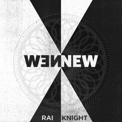 New New - Rai Knight (Explicit Version)