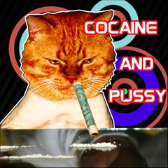 cocain und pussy