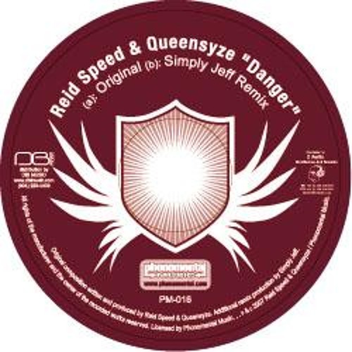 Danger by Queensyze + Reid Speed  [Phonomental Records]
