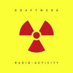 Kraftwerk Radioactivity Tekno Remix