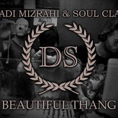 Gadi Mizrahi & Soul Clap - Beautiful Thang