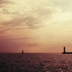 Fill - Never again (Two Circles)