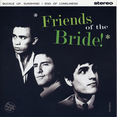 13 End Of Loneliness - Friends Of The Bride