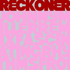 Reckoner (Jonny Miller Remix)