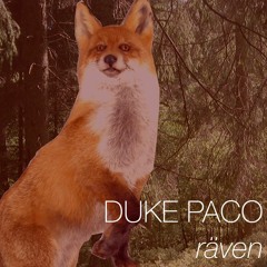 Duke Paco - Räven