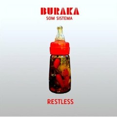 Buraka Som Sistema - Restless (Radio Edit)