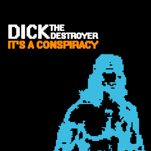 Dick The Destroyer - Invasion