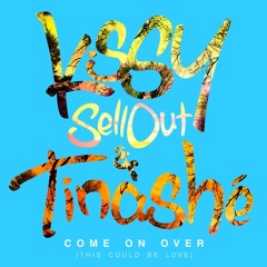 Tinashe & Kissy Sell Out - Come on Over (Urchins Remix)
