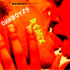 MSTRKRFT - Bounce (OhmBoyzs Remix)