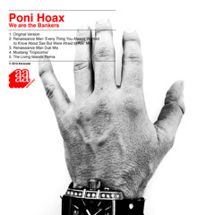 Poni Hoax : We Are The Bankers (Mustang Tropicomix)