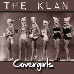 The Klan Covergirls