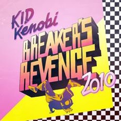 Kid Kenobi - Breakers Revenge (Drumattic Twins Remix)