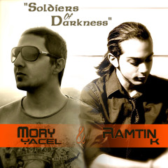 Mory Yacel, Ramtin K - Soldiers Of Darkness (Ramtin K Remix)