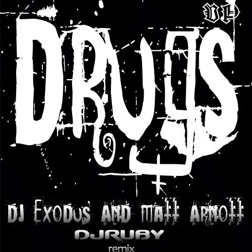 Drugs (DJ Ruby Remix) [Vinyl Pusher]