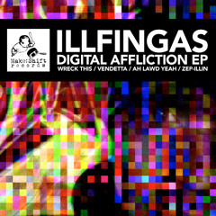 Illfingas - Zep-Illin'  - Digital Affliction EP