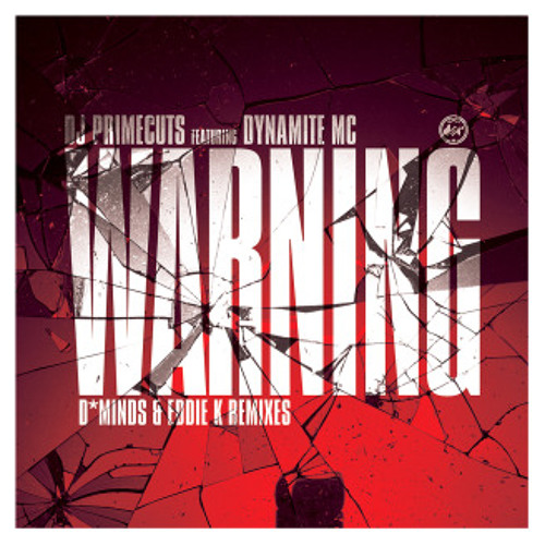 Prime Cuts Ft. Dynamite MC - Warning (Eddie K Remix).mp3