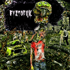 EYETOFUK - Orgasm Killed Bill