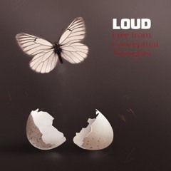 LOUD Feat. Shulman - Tales from the Loudmobile - (Free From Conceptual Thoughts)