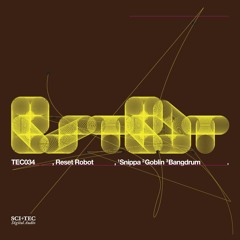 Reset Robot - Snippa [Sci + Tec]