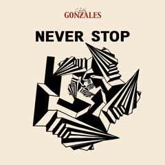 Chilly Gonzales - Never Stop (Original)