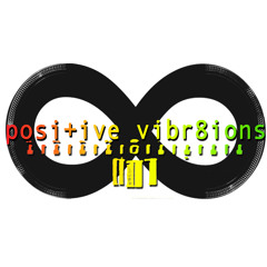 Positive Vibr8ions - PRE GAME WOMPS