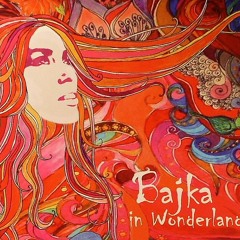 Bajka - The Bellman's Speech