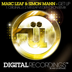 Marc Leaf & Simon Mann - Get Up(Mr Leaf Vs Dirty Dixon Remix)