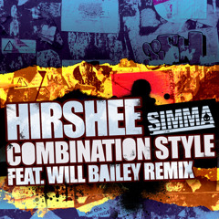 HIRSHEE - COMBINATION STYLE [WILL BAILEY VINTAGE REMIX]