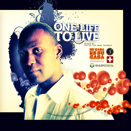 One Life to Live | DJ mix by Julius the Mad Thinker