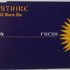 Strike - U Sure Do (XimeR RemiX)