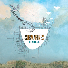 The Submarines - Brighter Discontent (Styrofoam Remix)