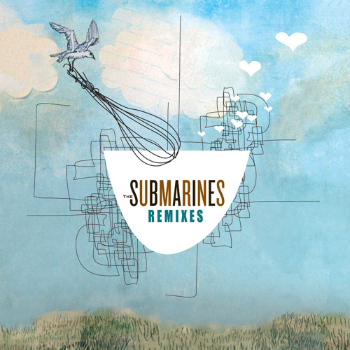 The Submarines - Brighter Discontent (Styrofoam Remix)