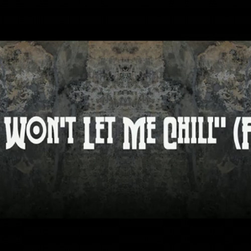 Streets Wont Let Me Chill (Freestyle)