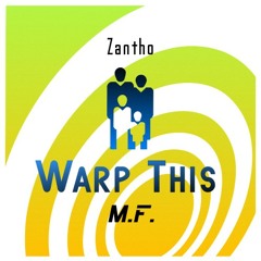 Warp This MF! (Re-Edit)