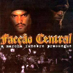 Facção Central - A Marcha Funebre Prossegue - 02 - Dia Comum