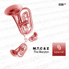 MTC & Z - The Baryton (Michael Meshkov Tondef Remix)
