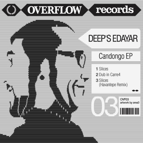 OVF03 / Deep's Edayar - Candongo EP (Incl. Havantepe Remix)