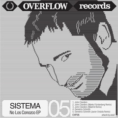 OVF05 / Sistema - No Los Conozco EP (Incl. Marko Fürstenberg / Maetrik / Javier Orduña Remixes)
