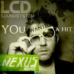 LCD Soundsystem - You Wanted a Hit (Ryan Nexus Remix)