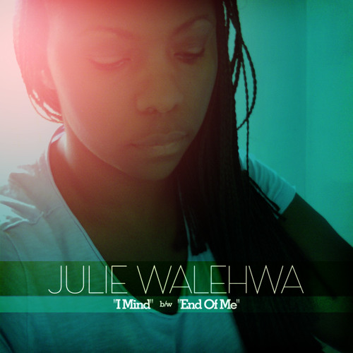Julie Walehwa - End Of Me (Original Mix)