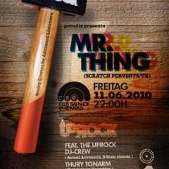 Uprock pres.: Mr.Thing @Club Bahnhof Ehrenfeld (Cologne June 11th)
