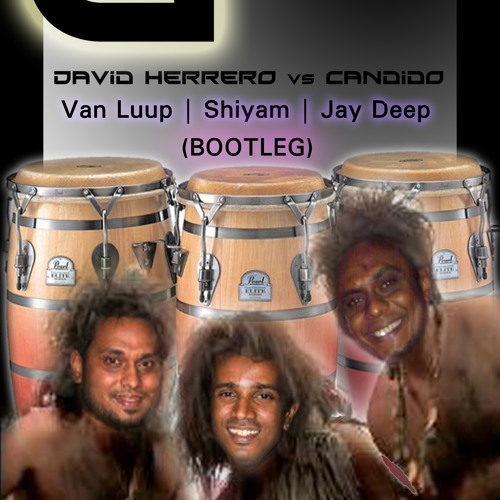 El Jingo (Van Luup, Shiyam, Ranga aka Jay Deep Mash Up) - David Herrero vs Candido