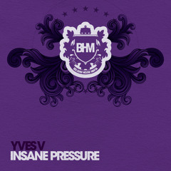 YVES V - Insane Pressure (Radio Edit)