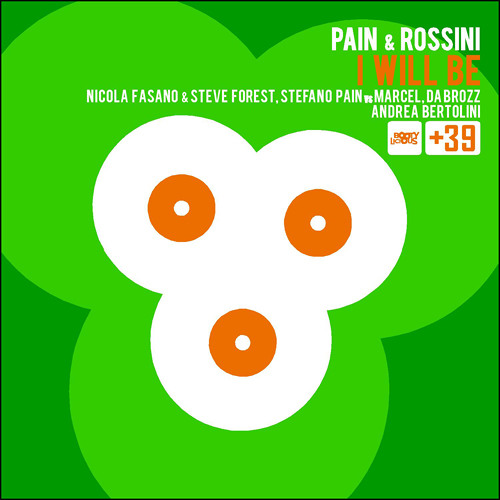 Pain & Rossini - I Will Be (Andrea Bertolini Remix)