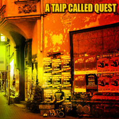 A Taip Called Quest