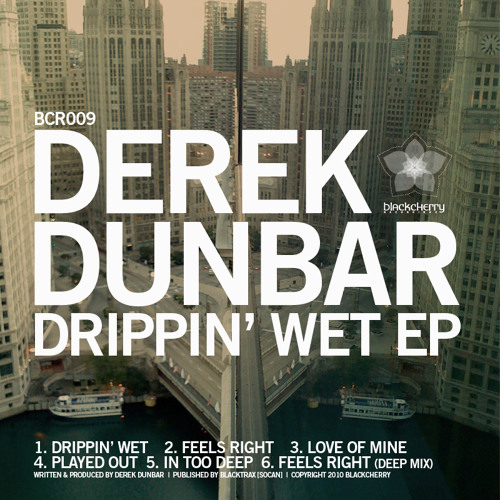 BCR009 DEREK DUNBAR 'Drippin Wet EP'