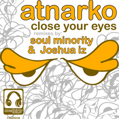 Atnarko-Close Your Eyes