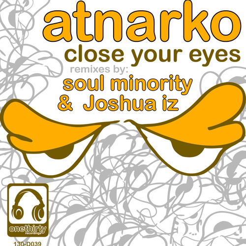 Atnarko-Close Your Eyes (The Dirty Deep Mix)