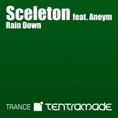 Sceleton feat. Aneym - Rain Down (Original Mix)
