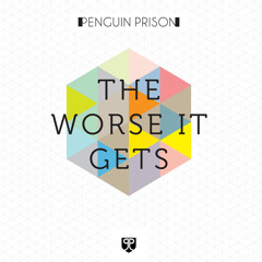 Penguin Prison - The Worse It Gets (Shook Remix)